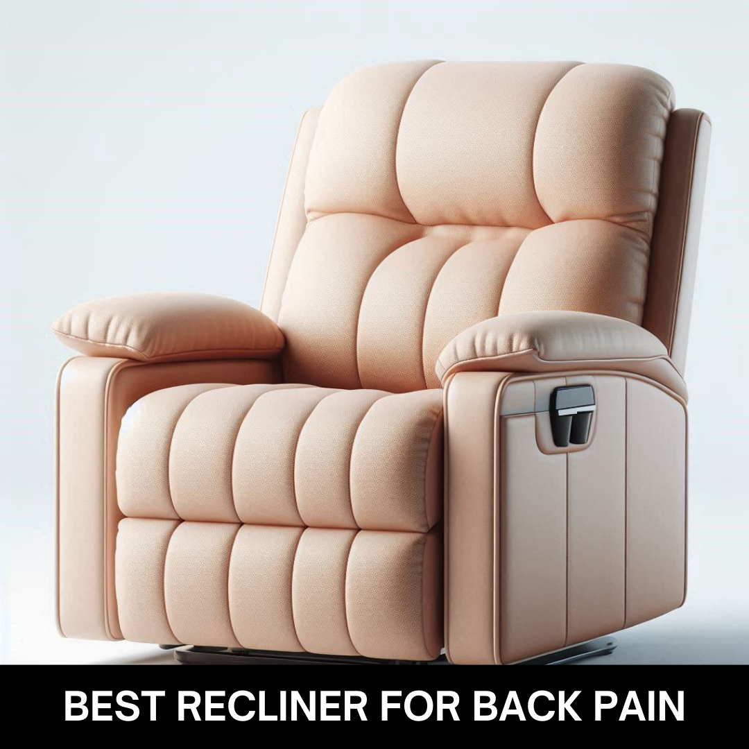 Best Recliner for Back Pain