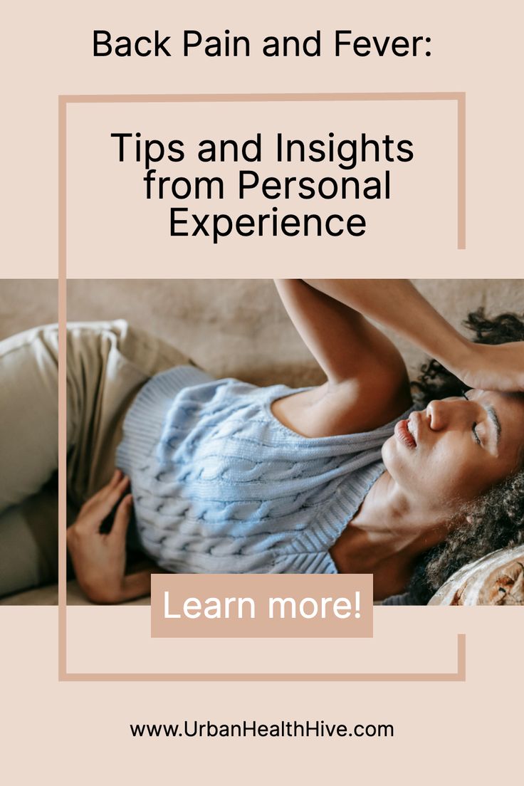 Back Pain and Fever_ Tips and Insights from Personal Experience