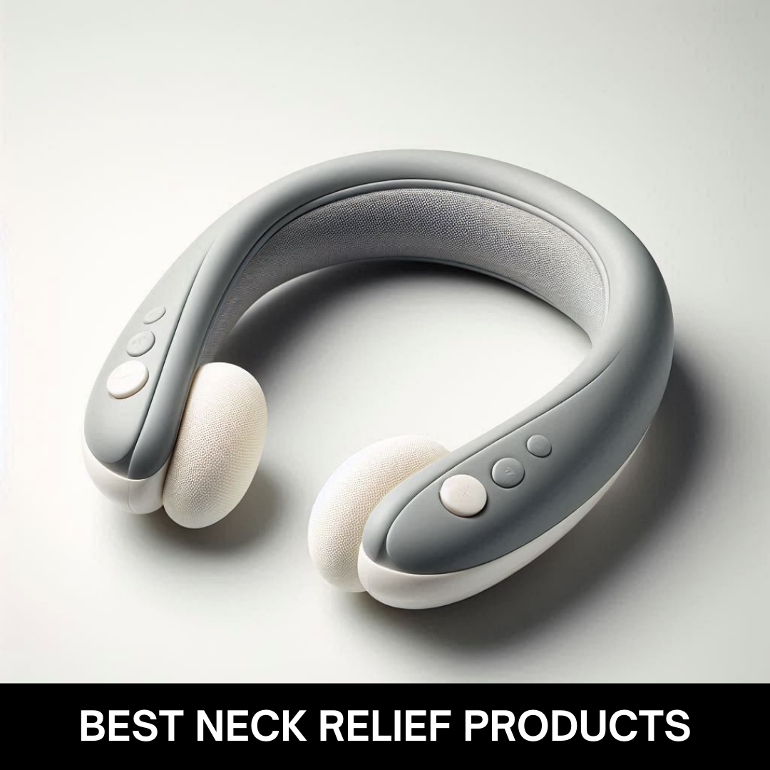 BEST neck relief products